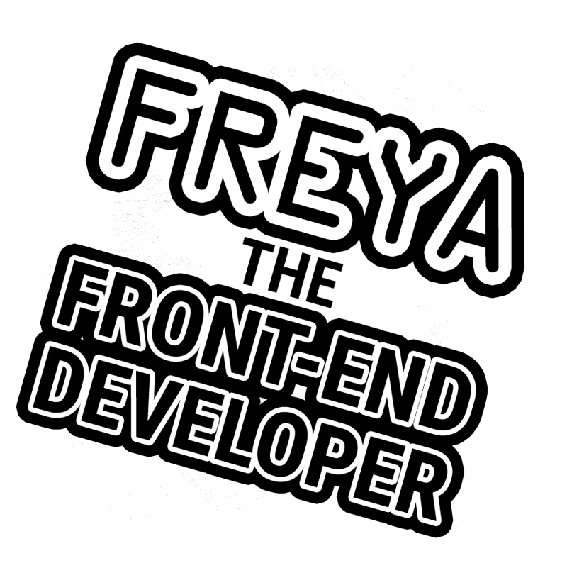 Freya the Front-end Developer